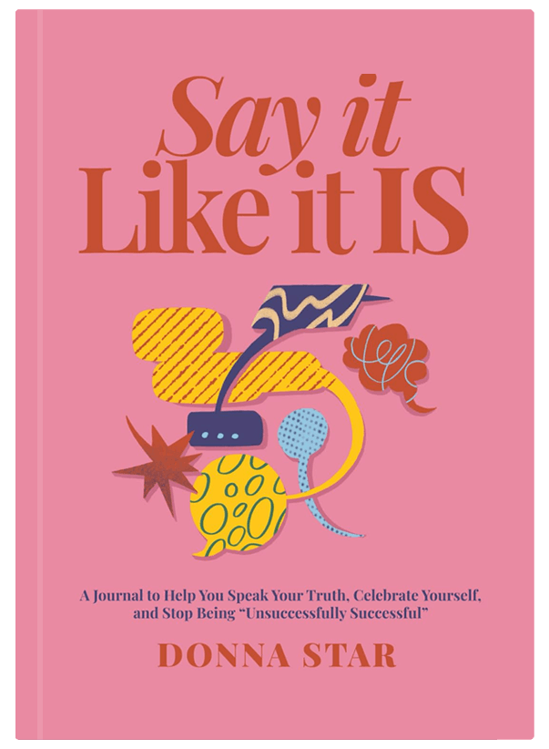 Donna Star Author Say It Like It Is Journal Cover Image